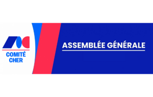 Assemblée Générale Comité du Cher